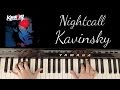 HOW TO PLAY: NIGHTCALL - KAVINSKY 
