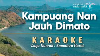 Download lagu KARAOKE KAMPUANG NAN JAUH DI MATO - LAGU DAERAH SUMATERA BARAT mp3