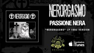 NERORGASMO - Passione Nera - 