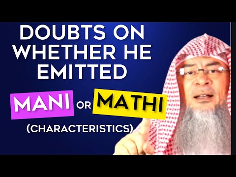 Doubts whether he emitted  Mathi or not - Doubting whether discharge is Mani or Mathi characteristic