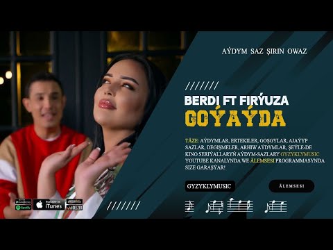 Berdi B ft. Firyuza - Goýaýda