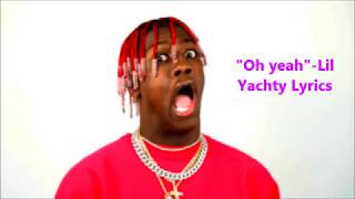 &quot;Oh yeah&quot;-Lil Yachty- Lyrics- New