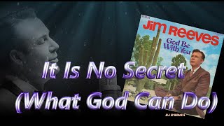 Jim Reeves - It is No Secret What God Can Do