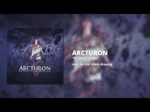 Arcturon - If Chaos Rides