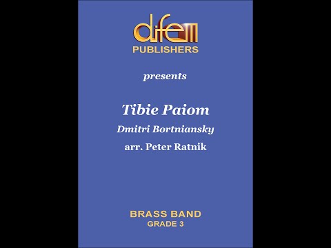 Tibie Paiom, Dmitry Bortniansky, arr. for Brass Band by Peter Ratnik