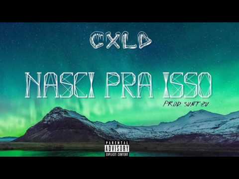 CXLD - Nasci pra isso (Lyric video) Prod. SunTzu