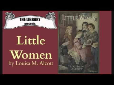 Little Women by Louisa M. Alcott - Part 1/2 ( Audiobook )