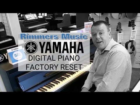 How To: Yamaha Piano Factory Reset - Rimmers Music