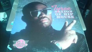 TYREE (HIP HOUSE IS A STYLE)
