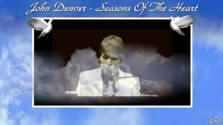 John Denver ~ Seasons Of The Heart ~ Baz
