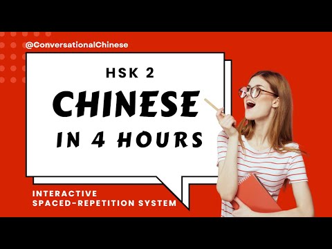 HSK 2 - CHINESE IN 4 HOURS | Learn Chinese for Beginners | Conversational Chinese Program