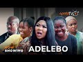Adelebo Latest Yoruba Movie 2023 Drama | Abebi | Wunmi Ajiboye |Zainab Bakare | Yinka Solomon |Okele