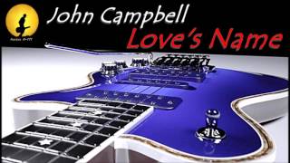 John Campbell - Love's Name (Kostas A~171)