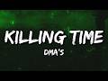 DMA'S - Killing Time (Lyrics)