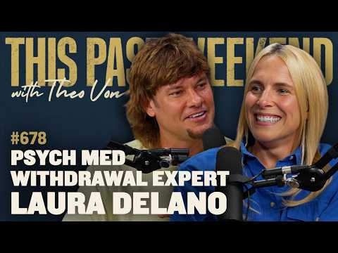 Psych Med Withdrawal Expert Laura Delano | This Past Weekend w/ Theo Von #678 video thumbnail