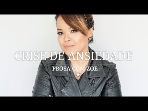 Prosa com Zoe - Crise de Ansiedade