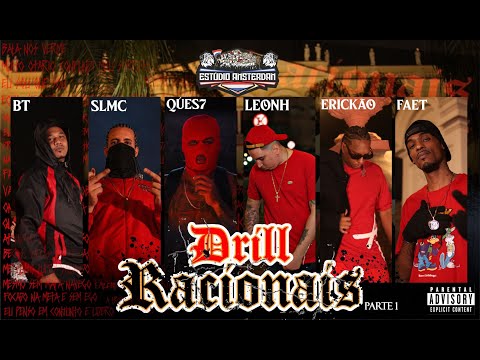 DRILL RACIONAIS - BT, SLMC, REALQUES7, LÉONH, ERICKÃO, FAET