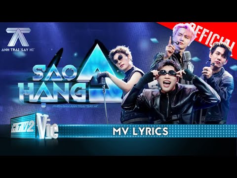 [MV LYRICS] SAO HẠNG A - HIEUTHUHAI, Jsol, Song Luân, Dương Domic | Anh Trai Say Hi