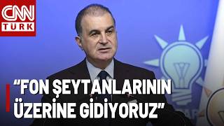 🚨Ömer Çelik: Fon Şeytanları İle Meşru Yatırımcıyı Ayırıyoruz!