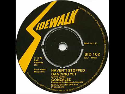Gonzales - (Haven't Stopped Dancing Yet) Original Single Version 1978