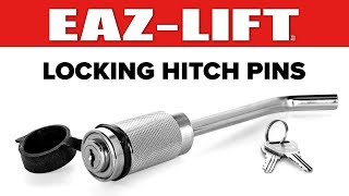 Eaz-Lift® Locking Hitch Pins