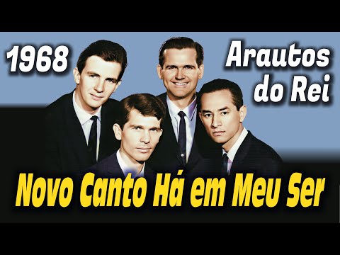 Novo Canto Há em Meu Ser - Arautos do Rei 1968 / 1969