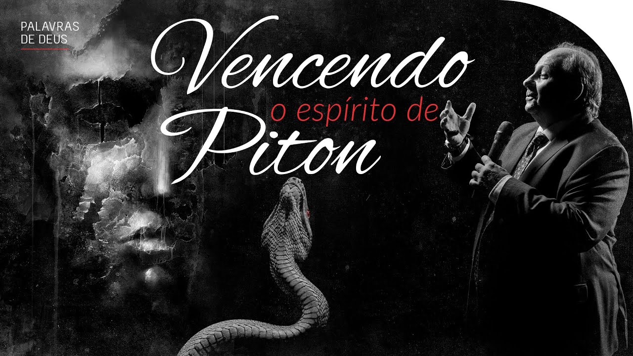 VENCENDO O ESPÍRITO DE PITON | Batalha Espiritual | Palavras de Deus | Lamartine Posella