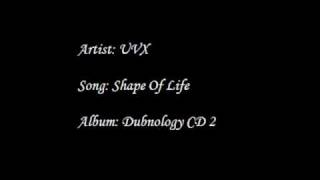 UVX - Shape Of Life