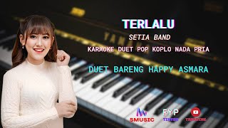 Download lagu TERLALU - SETIA BAND KARAOKE POP KOPLO NADA PRIA ( DUET BARENG HAPPY ASMARA ) PSR SMusic mp3