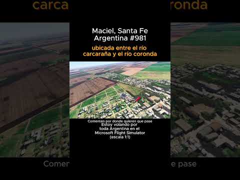 Maciel, Santa Fe desde el Microsoft Flight Simulator #maciel #santafe #msfs #joaha45 #argentina