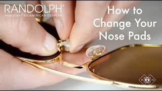 How To Change Nose Pads on Glasses - Randolph USA Sunglasses