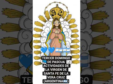 💙💙🇦🇷FESTIVIDAD DE SANTA MARÍA DE SANTA FE DE LA VERA CRUZ 🇦🇷💙💙