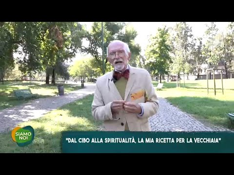 Siamo Noi (Tv2000) - "La mia ricetta per la vecchiaia"