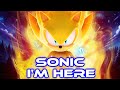 Sonic - I'm Here (Revisit) [With Lyrics]