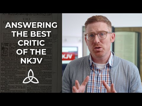 Answering the Best Critic of the NKJV