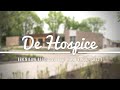 De Hospice - Een nieuw begin voor een mooi einde (deel 1)