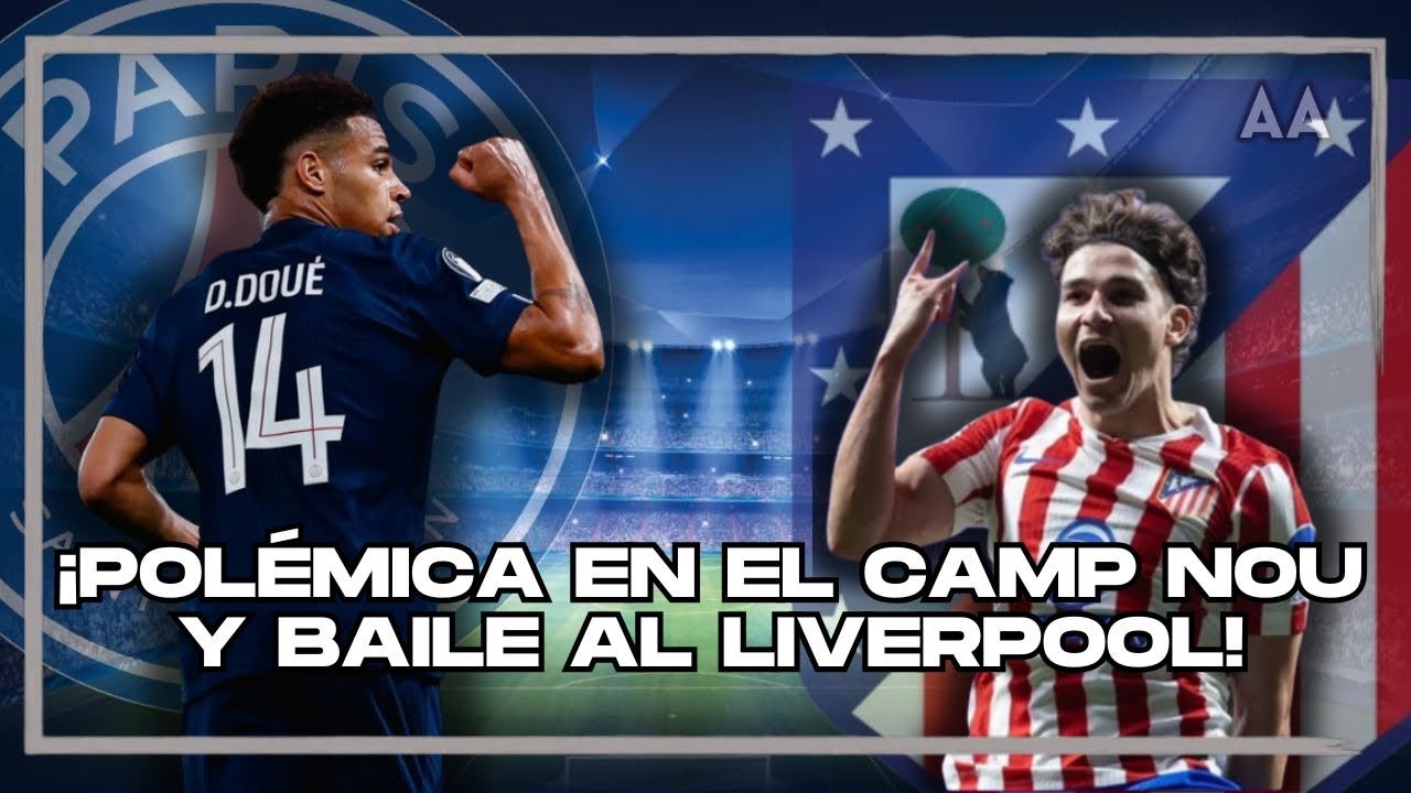 ¡Champions League! Atlético gana con polémica y PSG aplasta al Liverpool | Andrés Agulla