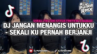 Download lagu Dj Jangan Menangis Untukku - Sekali ku pernah berjanji mp3 Download lagu Dj Jangan Menangis Untukku - Sekali ku pernah berjanji mp3