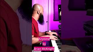 Anytime by Brian McKnight Piano Cover #shorts