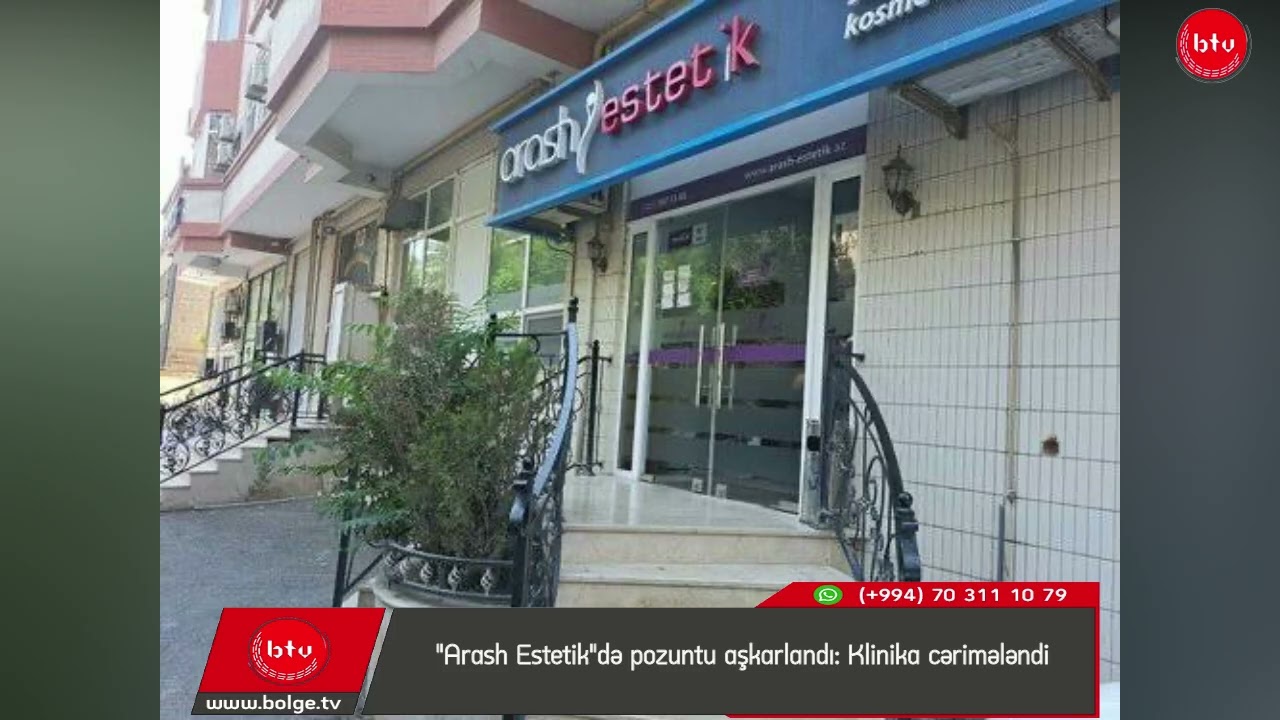 "Arash Estetik"də pozuntu aşkarlandı: Klinika cərimələndi
