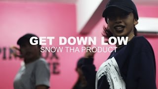 Snow Tha Product - Get Down Low | Choreography by @arlianamansor