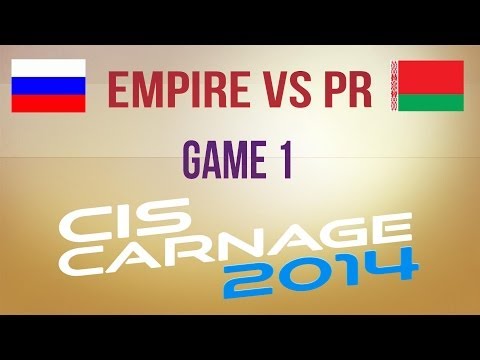 Empire vs PR g.1 Winners Semifinal Playoff CIS Carnage 2014