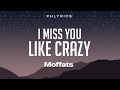 Moffatts Miss You Like Crazy Lyrics