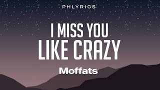 Download lagu Moffatts | Miss You Like Crazy | Lyrics mp3 Download lagu Moffatts | Miss You Like Crazy | Lyrics mp3