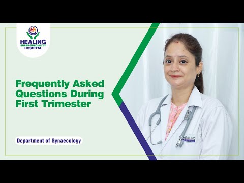 Commonly Asked Questions about First Trimester (First 3 months )of Pregnancy | Healing Hospital