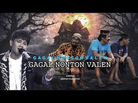 FAILED TO WATCH VALEN