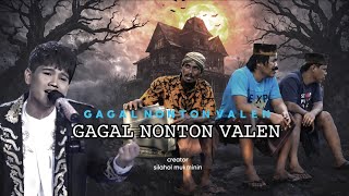 Download lagu FAILED TO WATCH VALEN mp3