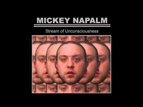 Mickey Napalm Stream Of Unconsciousness Promo (Laugh Now Records)