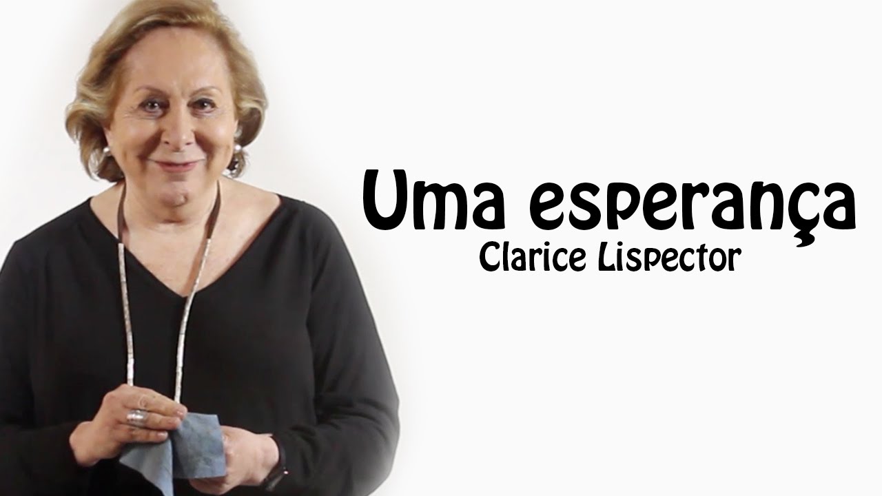 POEMA: Uma Esperança - Clarice Lispector por Aracy Balabanian