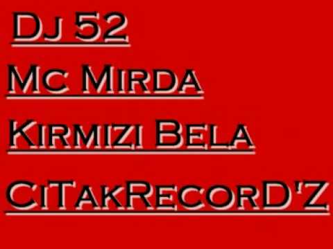 Dj52 Ft Kirmizi Bela & Mc Mirda - Hayalimiz Burda 2008
